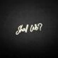 'Shall we?' neon sign