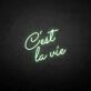 C'est la vie' neon sign