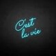 C'est la vie' neon sign