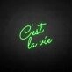 C'est la vie' neon sign