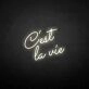 C'est la vie' neon sign