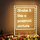 Shake It Like A Polaroid Picture Neon Sign for Fun and Playful Spaces