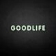 'GOODLIFE' neon sign