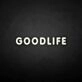 'GOODLIFE' neon sign