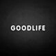 'GOODLIFE' neon sign