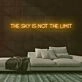 The Sky is Not the Limit Neon Sign for Inspirational and Motivational Spaces
