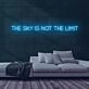 The Sky is Not the Limit Neon Sign for Inspirational and Motivational Spaces