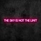The Sky is Not the Limit Neon Sign for Inspirational and Motivational Spaces
