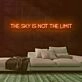 The Sky is Not the Limit Neon Sign for Inspirational and Motivational Spaces