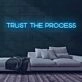 Trust the Process Neon Sign for Motivational and Inspirational Spaces