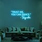 Trust Me You Can Dance Neon Sign for Fun and Social Spaces