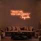 Trust Me You Can Dance Neon Sign for Fun and Social Spaces