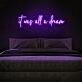 It Was All A Dream Neon Sign for Inspirational and Positive Spaces
