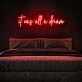 It Was All A Dream Neon Sign for Inspirational and Positive Spaces
