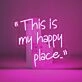 This Is My Happy Place Neon Sign for Cozy and Positive Spaces