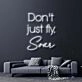 Don't Just Fly Soar Neon Sign for Inspirational and Motivational Spaces