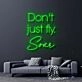 Don't Just Fly Soar Neon Sign for Inspirational and Motivational Spaces