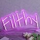 Filthy Neon Sign for Bold and Edgy Spaces