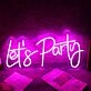 Pink Let's Party Neon Sign for Party and Social Spaces