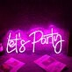 Pink Let's Party Neon Sign for Party and Social Spaces