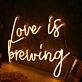Love Is Brewing Neon Sign for Cafes and Coffee Lovers