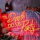 Do Us Party Til Death Red Neon Sign for Fun and Playful Spaces