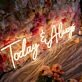 Today And Always Neon Sign for Inspirational and Positive Spaces
