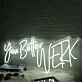 You Better Werk White Neon Sign for Empowering and Bold Spaces