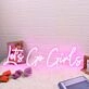 Let Us Go Girls Pink Neon Sign for Fun and Playful Spaces