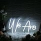 We Are White Custom Neon Sign for Inspirational and Positive Spaces