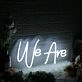 We Are White Custom Neon Sign for Inspirational and Positive Spaces