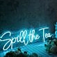 Spill The Tea Blue Neon Sign for Fun and Social Spaces
