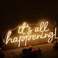 It's All Happening Yellow Neon Sign for Fun and Positive Spaces
