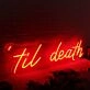 Til Death Red Neon Sign for Bold and Fun Spaces
