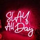 Slay All Day Red LED Custom Neon Sign for Empowering and Bold Spaces