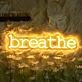 Breathe Neon Sign for Relaxation Spaces and Yoga Studios