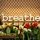 Breathe Neon Sign for Relaxation Spaces and Yoga Studios