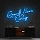 Good Vibes Only Neon Sign for Positive and Happy Spaces