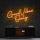 Good Vibes Only Neon Sign for Positive and Happy Spaces