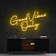 Good Vibes Only Neon Sign for Positive and Happy Spaces