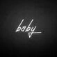 'Baby' neon sign
