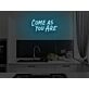 Come As You Are Neon Sign for Welcoming and Inclusive Spaces