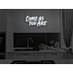 Come As You Are Neon Sign for Welcoming and Inclusive Spaces