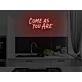 Come As You Are Neon Sign for Welcoming and Inclusive Spaces
