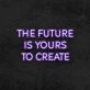 The Future Is Yours To Create Neon Sign for Inspirational Spaces