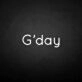 'G'Day' neon sign