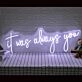 It Was Always You Neon Sign for Romantic and Loving Spaces