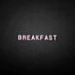'BREAKFAST' neon sign