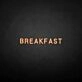 'BREAKFAST' neon sign