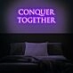 Conquer Together Neon Sign inspires unity and strength